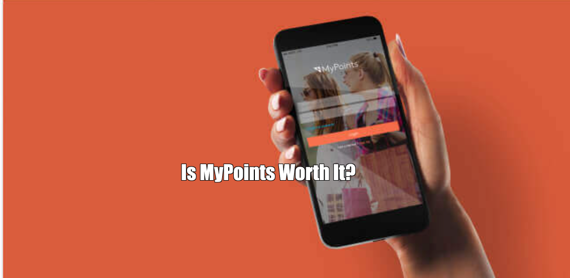 Is MyPoints Worth It?